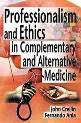 Professionalism and Ethics in Complementary and Alternative Medicine Ethan B Russo Ebook EPUB PDF