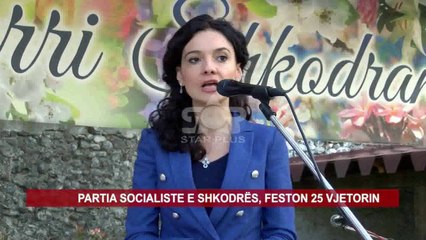 PARTIA SOCIALISTE E SHKODRËS, FESTON 25 VJETORIN