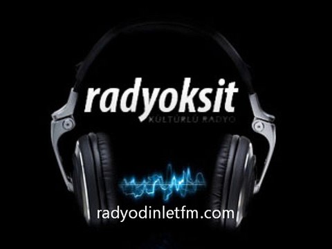 Radyo oksit fm dinle