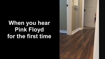 When You Hear Pink Floyd First Time