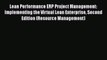 FREE DOWNLOAD Lean Performance ERP Project Management: Implementing the Virtual Lean Enterprise