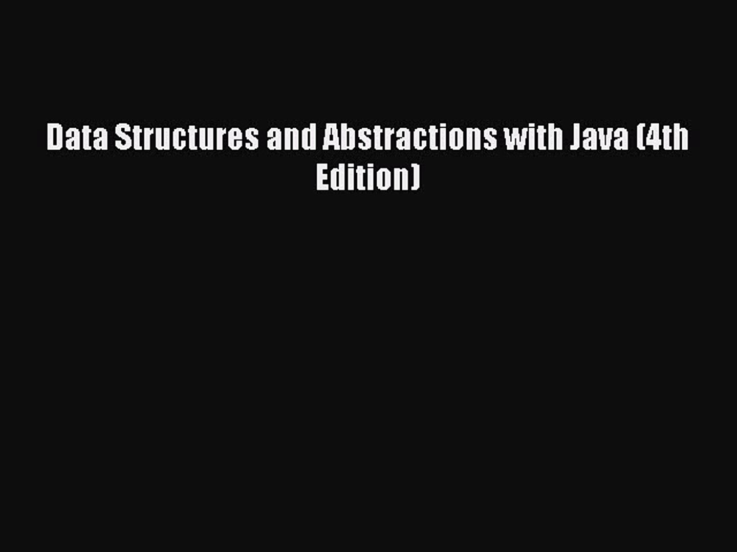 Read Data Structures and Abstractions with Java (4th Edition) Ebook Online