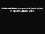 PDF Handbook of Father Involvement: Multidisciplinary Perspectives Second Edition Free Books