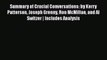 FREEPDF Summary of Crucial Conversations: by Kerry Patterson Joseph Grenny Ron McMillan and