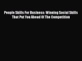 READbook People Skills For Business: Winning Social Skills That Put You Ahead Of The Competition