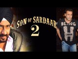 Salman Khan Roped In For ‘Son Of Sardaar 2' !