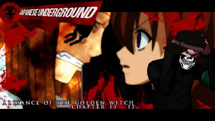 JAPANESE UNDERGROUND - Series 1 :: Ep. 6 - Alliance of the Golden Witch [Ch. 13 & 15]