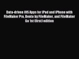 Read Data-driven iOS Apps for iPad and iPhone with FileMaker Pro Bento by FileMaker and FileMaker