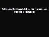 Read Book Culture and Customs of Afghanistan (Cultures and Customs of the World) ebook textbooks