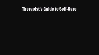 READ book  Therapist's Guide to Self-Care#  Full Free