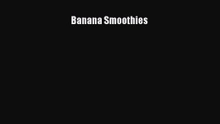 Read Banana Smoothies Ebook Free