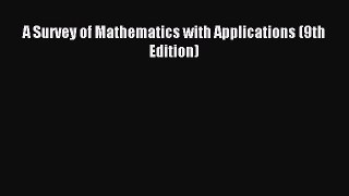 [Download] A Survey of Mathematics with Applications (9th Edition) PDF Online