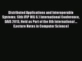 Read Distributed Applications and Interoperable Systems: 13th IFIP WG 6.1 International Conference