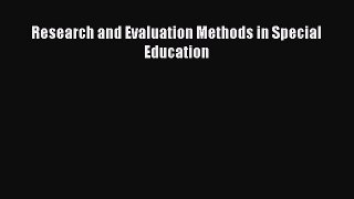 [Download] Research and Evaluation Methods in Special Education PDF Free