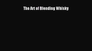Read The Art of Blending Whisky PDF Free