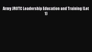 READbook Army JROTC Leadership Education and Training (Let 1) FREE BOOOK ONLINE