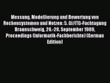 Read Messung Modellierung und Bewertung von Rechensystemen und Netzen: 5. GI/ITG-Fachtagung