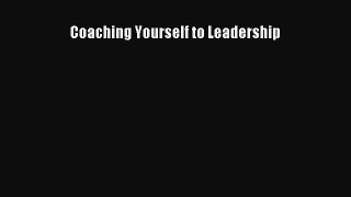READbook Coaching Yourself to Leadership READ  ONLINE