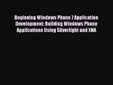 Read Beginning Windows Phone 7 Application Development: Building Windows Phone Applications