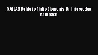 Download MATLAB Guide to Finite Elements: An Interactive Approach PDF Free