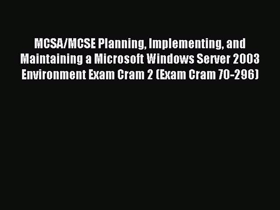 Read MCSA/MCSE Planning Implementing and Maintaining a Microsoft Windows Server 2003 Environment