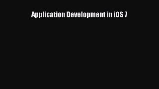 Download Application Development in iOS 7 E-Book Free