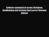 Read Software automatisch testen: Verfahren Handhabung und Leistung (Xpert.press) (German Edition)