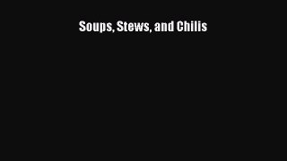 Read Books Soups Stews and Chilis ebook textbooks