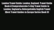Read Book London Travel Guide: London England: Travel Guide Book-A Comprehensive 5-Day Travel