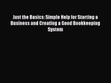 READbook Just the Basics: Simple Help for Starting a Business and Creating a Good Bookkeeping