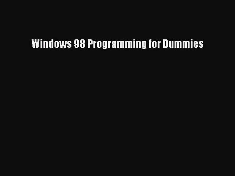 Download Windows 98 Programming for Dummies Ebook Online