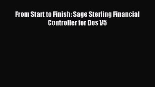 Read From Start to Finish: Sage Sterling Financial Controller for Dos V5 Ebook Free