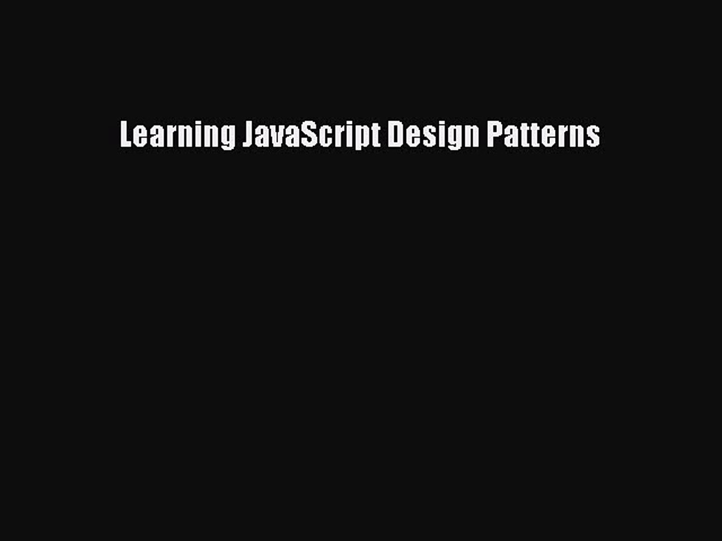Read Learning JavaScript Design Patterns ebook textbooks