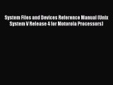 Read System Files and Devices Reference Manual (Unix System V Release 4 for Motorola Processors)
