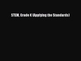 [Download] STEM Grade K (Applying the Standards) PDF Online