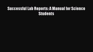 [Download] Successful Lab Reports: A Manual for Science Students PDF Free