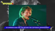 Ed Sheeran SUED for $20 million for COPYRIGHT infringement Hollywood High