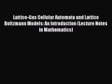 Read Lattice-Gas Cellular Automata and Lattice Boltzmann Models: An Introduction (Lecture Notes