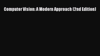 Read Computer Vision: A Modern Approach (2nd Edition) Ebook Free
