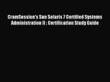 Read CramSession's Sun Solaris 7 Certified Systems Administration II : Certification Study