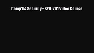 Download CompTIA Security+ SY0-201 Video Course Ebook Free