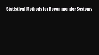 Read Statistical Methods for Recommender Systems Ebook Free