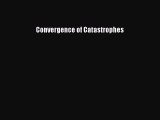 [Download] Convergence of Catastrophes PDF Online