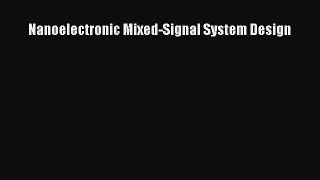 [Download] Nanoelectronic Mixed-Signal System Design Ebook Free