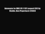 Download Automator for MAC OS X 105 Leopard (08) by Waldie Ben [Paperback (2008)] Ebook Free