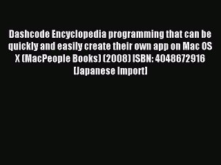 Read Dashcode Encyclopedia programming that can be quickly and easily create their own app