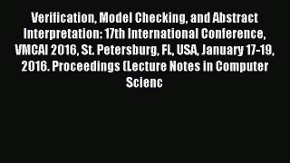 Read Verification Model Checking and Abstract Interpretation: 17th International Conference