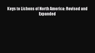 [Download] Keys to Lichens of North America: Revised and Expanded PDF Online