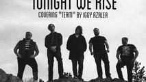 Tonight We Rise - Team (Iggy Azalea 'Punk Goes Pop' Style Cover)