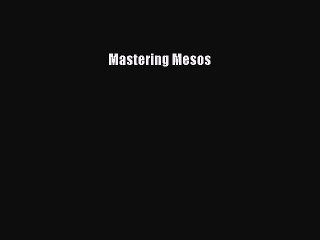 Read Mastering Mesos Ebook Online